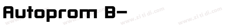 Autoprom B字体转换 Autoprom B字体转换